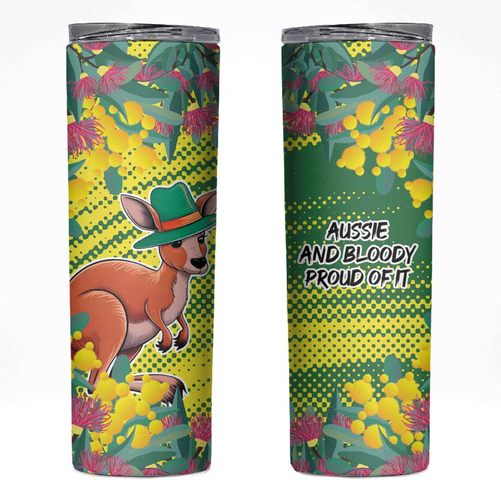 Aussie and Bloody Proud of It Skinny Tumbler Happy Australia Day