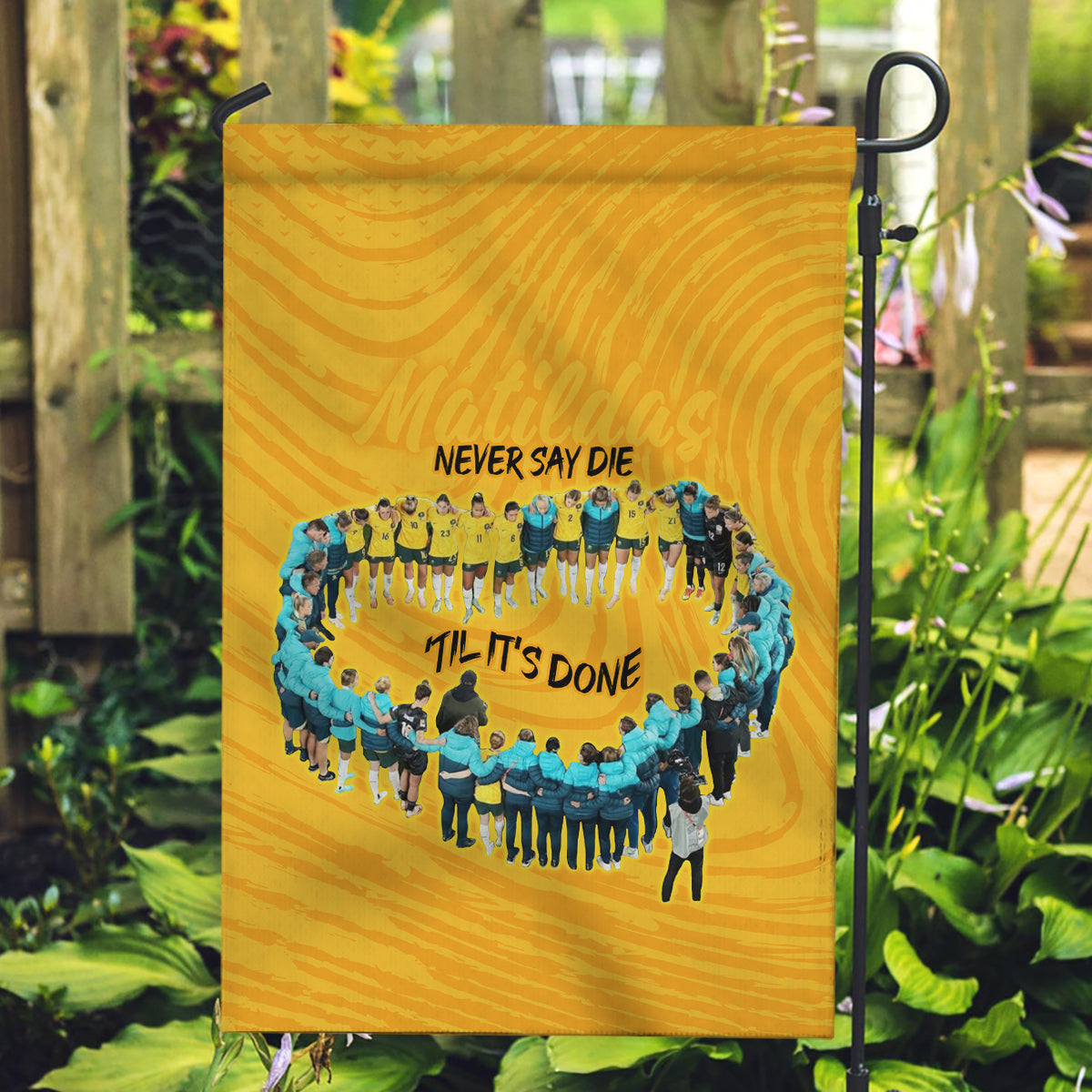 Matildas Til Its Done Custom Garden Flag Australia Womens Soccer Gold Style - Vibe Hoodie Shop