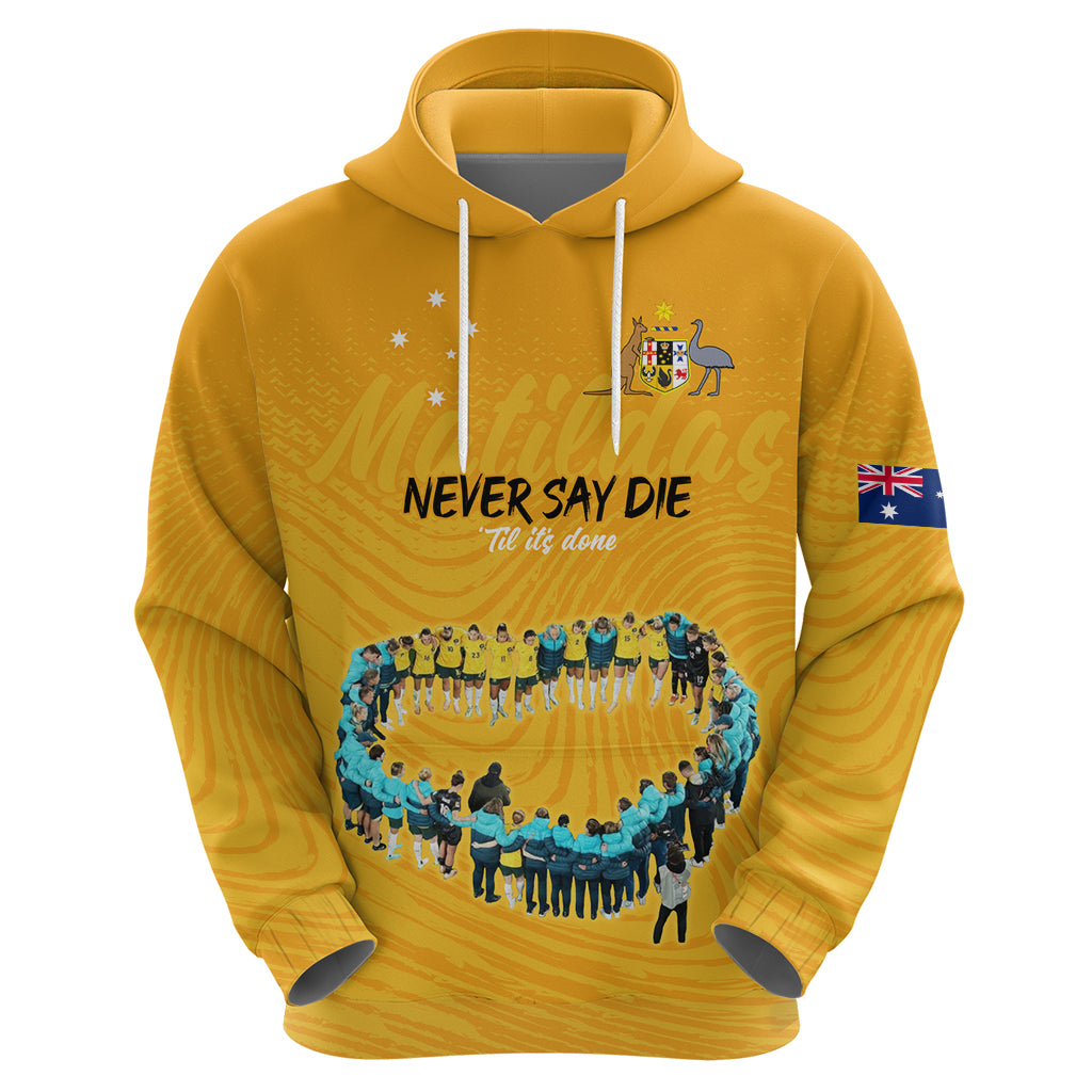 Matildas Til Its Done Custom Hoodie Australia Womens Soccer Gold Style LT9 - Vibe Hoodie Shop