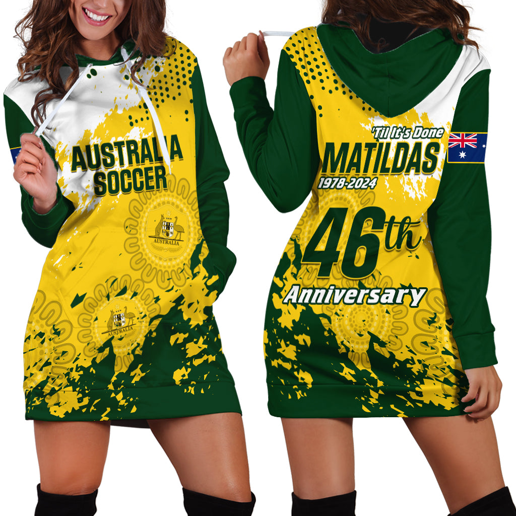 Australia Soccer Hoodie Dress Til Its Done Matildas 2024 Happy 46th Anniversary - Vibe Hoodie Shop