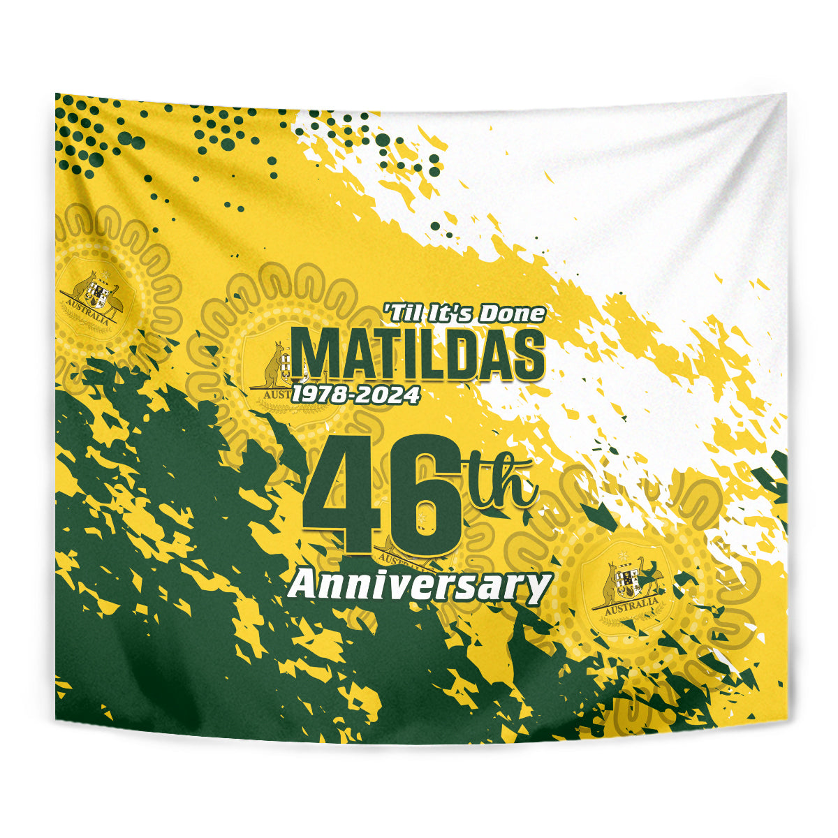 Australia Soccer Tapestry Til Its Done Matildas 2024 Happy 46th Anniversary - Vibe Hoodie Shop