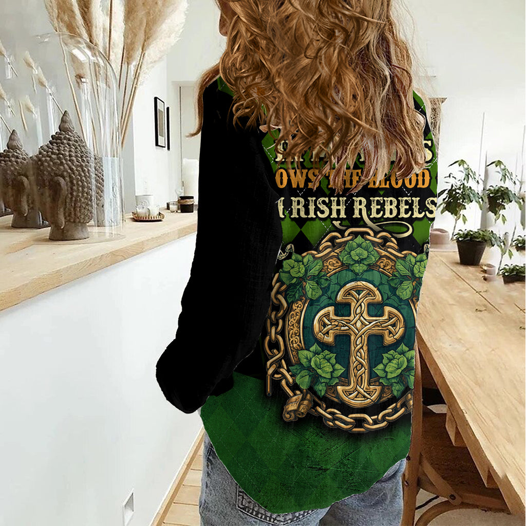 In My Veins Flows The Blood Of Irish Rebels Women Casual Shirt - Vibe Hoodie Shop