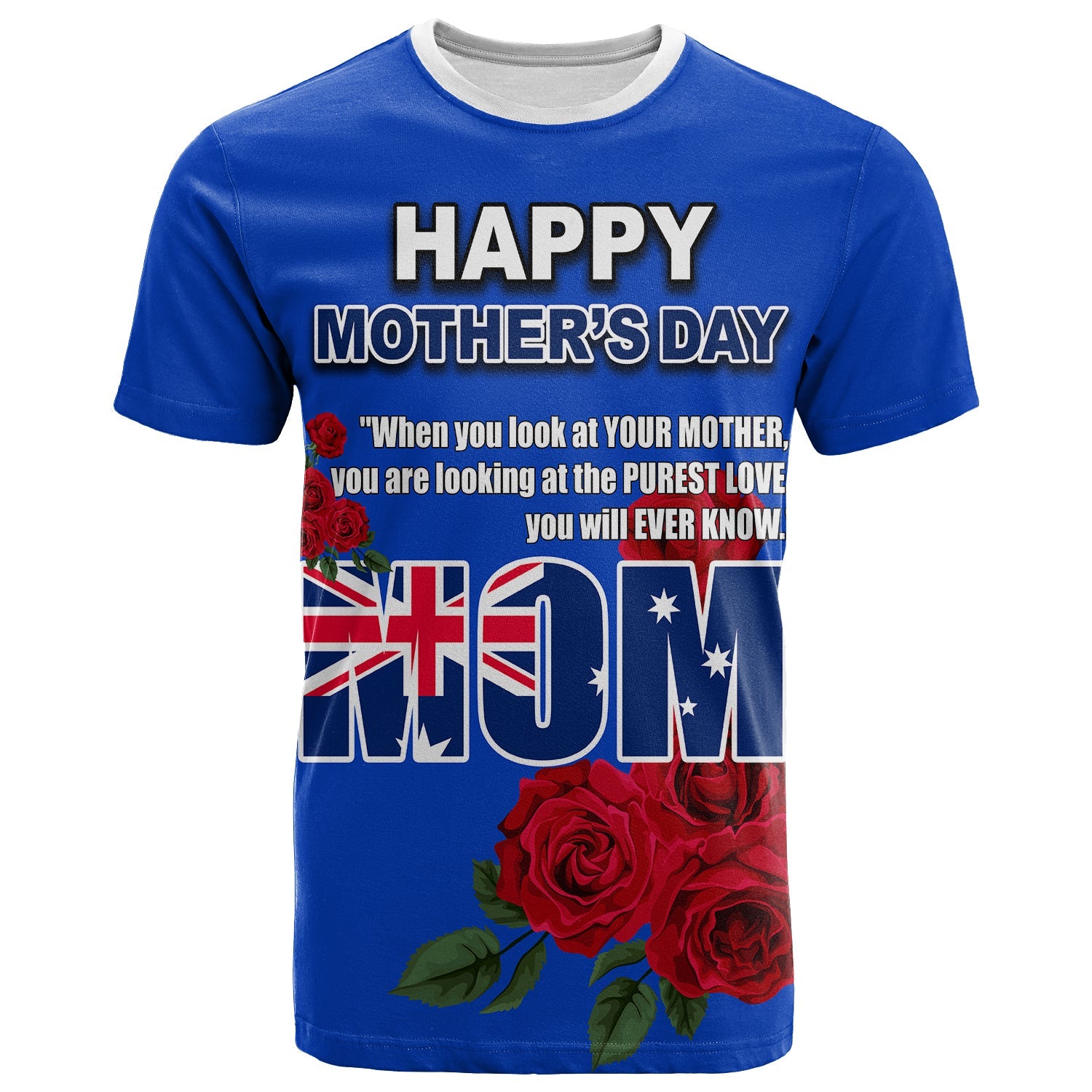 Australia Happy Mother Day Purest Love Rose T shirt - LT20 - Vibe Hoodie Shop