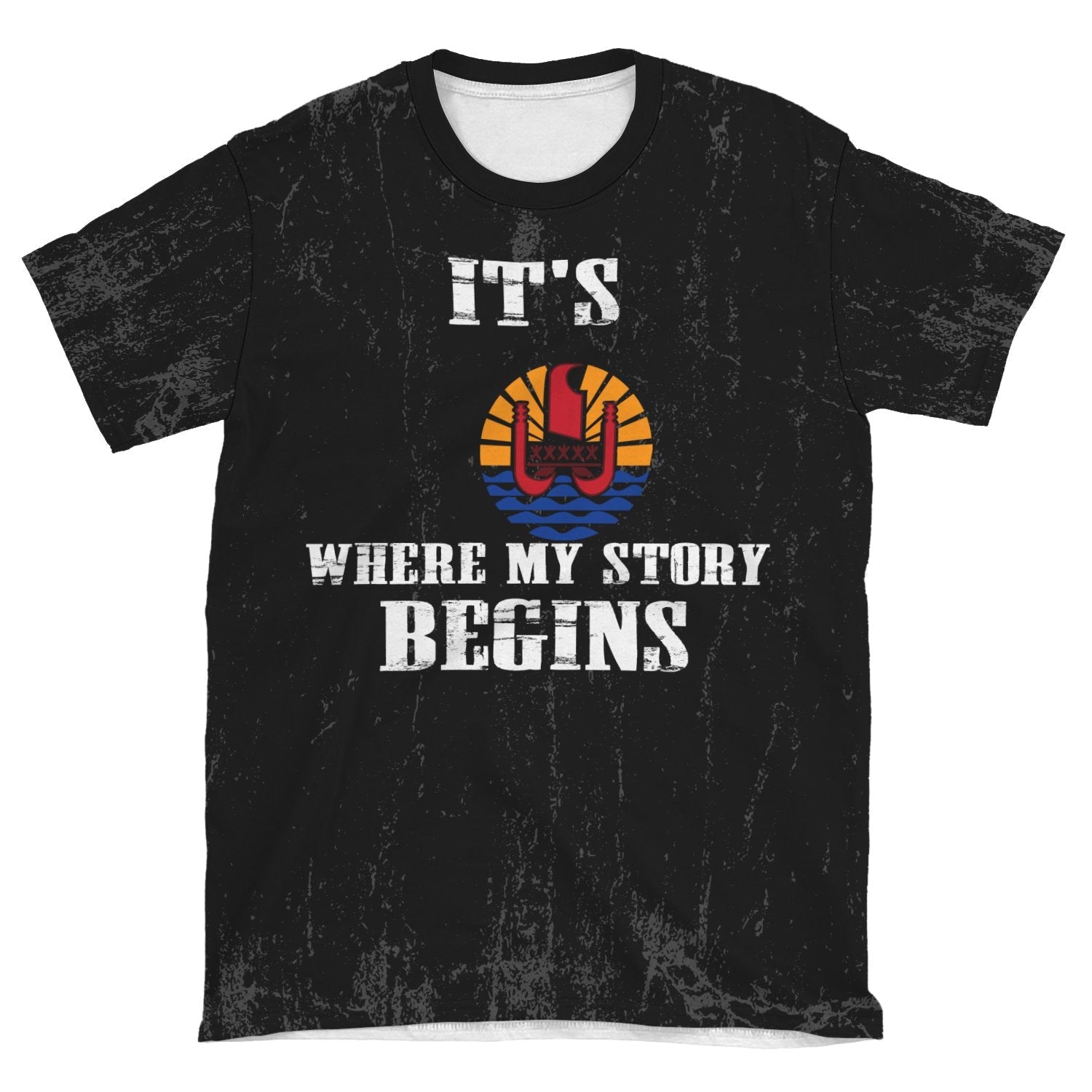 Tahiti T shirt - It's Where My Story Begins - Vibe Hoodie Shop