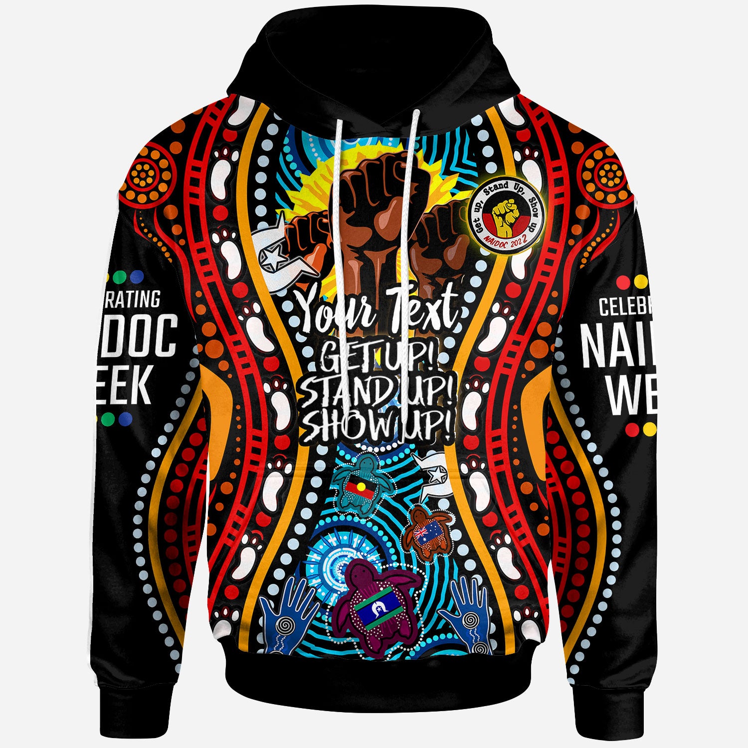 Australia NAIDOC Week 2022 Custom Hoodie - Aboriginal Inspired and Torres Strait Islander Get Up! Stand Up! Show Up! - Vibe Hoodie Shop