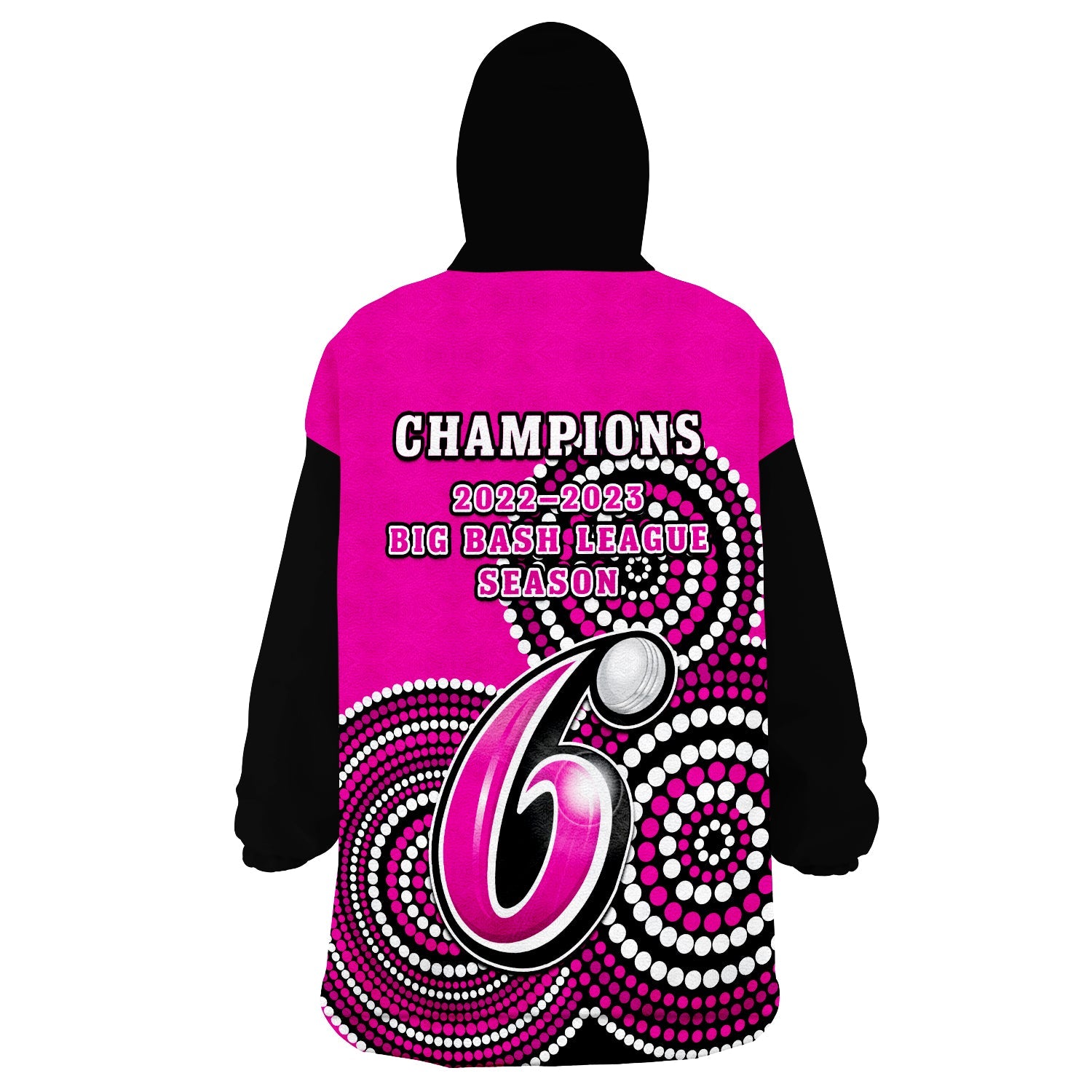 Sydney Sixers Cricket Wearable Blanket Hoodie Champions BBL12 Proud Indigenous Art - Vibe Hoodie Shop